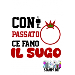 DTF - CE FAMO IL SUGO