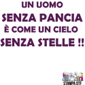 DTF - UN UOMO SENZA PANCIA E' COME UN CIELO SENZA STELLE